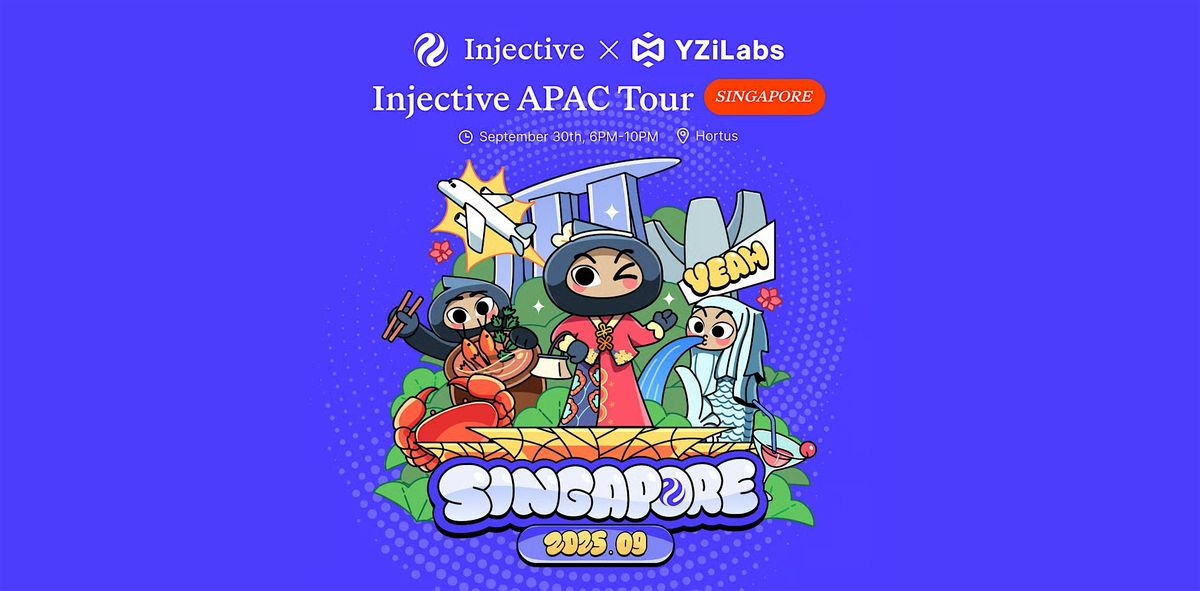 Injective APAC Tour @Singapore