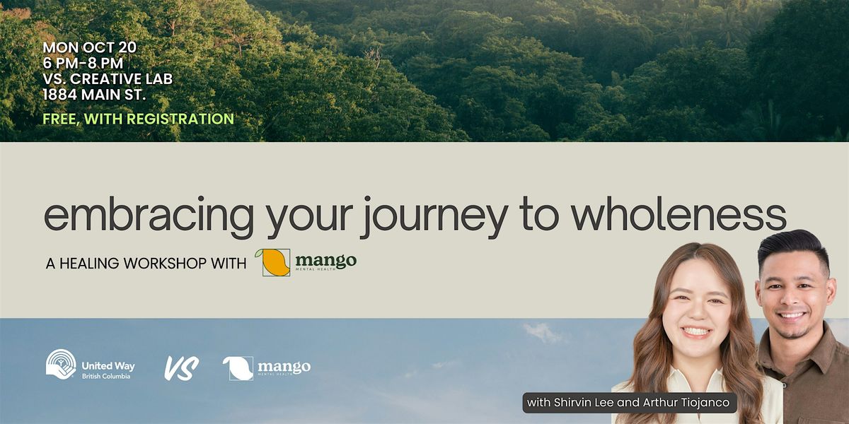 Embracing Your Journey to Wholeness\u2014Healing Workshop w\/ Mango Mental Health