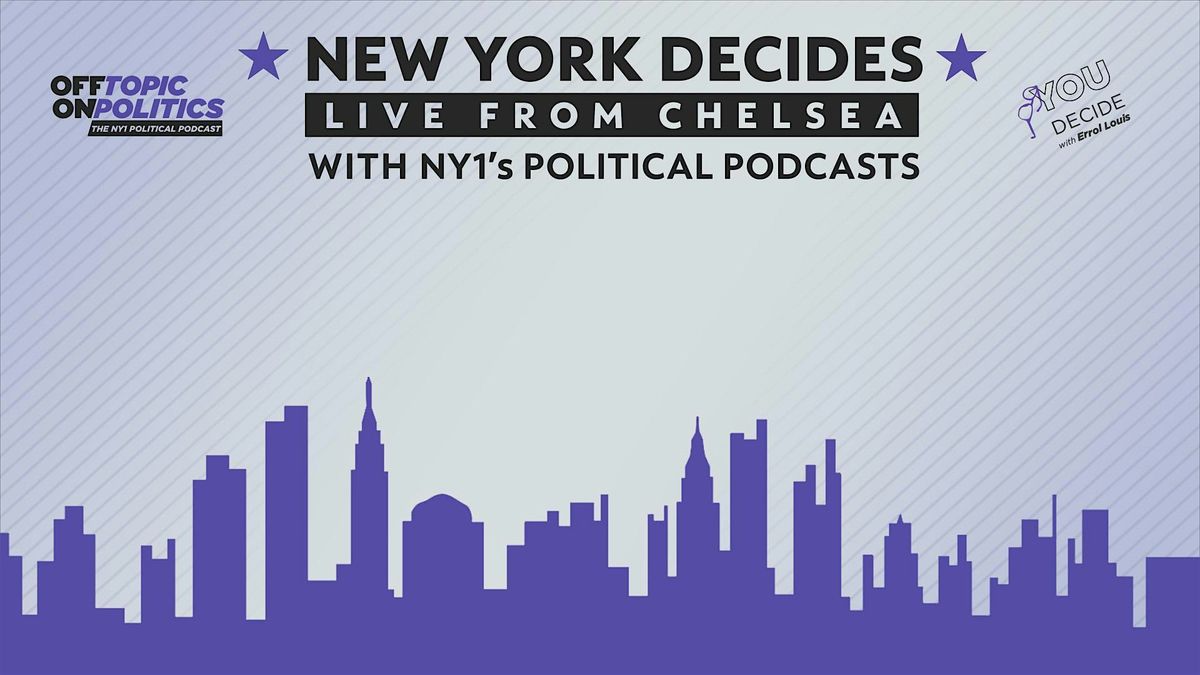 NEW YORK DECIDES: Live From Chelsea
