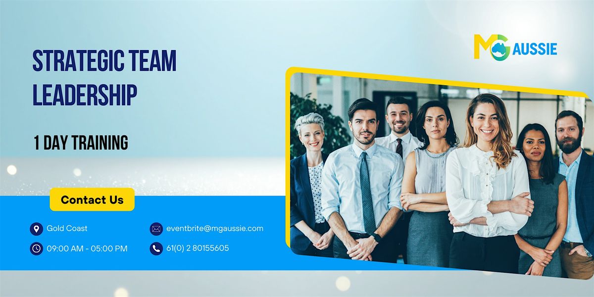 Strategic Team Leadership: 1 Day Professional Session in Gold Coast
