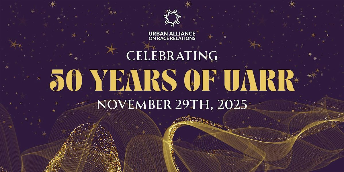 UARR 50th Anniversary Racial Justice Awards