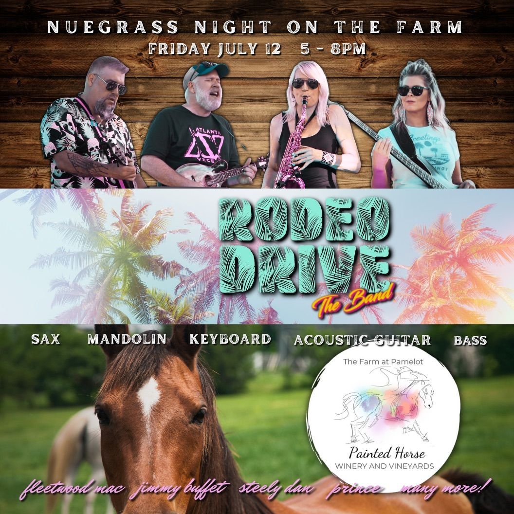 Nuegrass Night on the Farm with RODEO DRIVE The Band