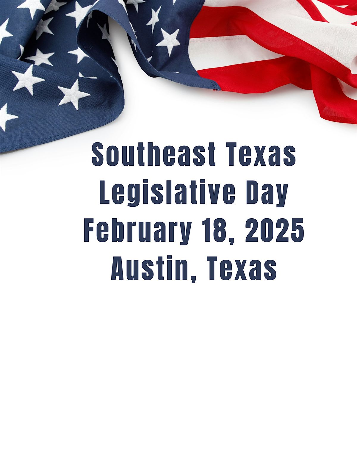 Come join us for Southeast Texas Legislative Day in Austin!