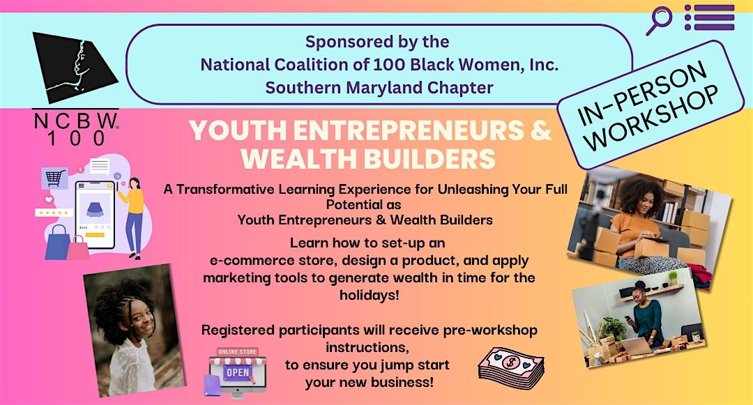 Youth Entrepreneurs & Wealth Builders Workshop (Ages 13-17)