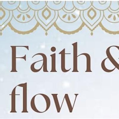 Faith & Flow