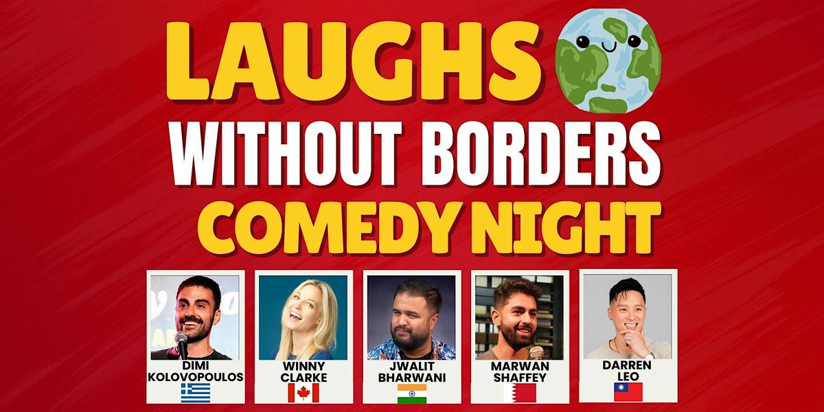 Laughs Without Borders Comedy - An Immigrant Standup Comedy Show