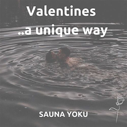 Valentines private sauna special with SAUNA YOKU