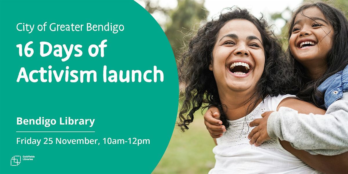 City of Greater Bendigo 16 Days of Activism launch
