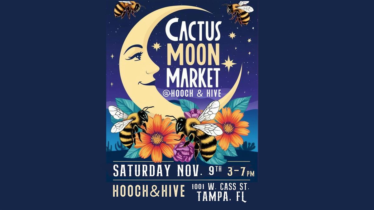 Nov. 9: Cactus Moon Market at Hooch & Hive