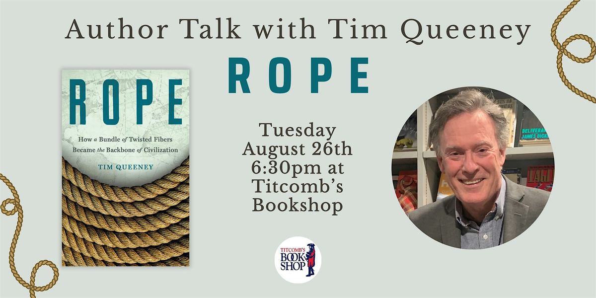 Author Talk with Tim Queeney: Rope