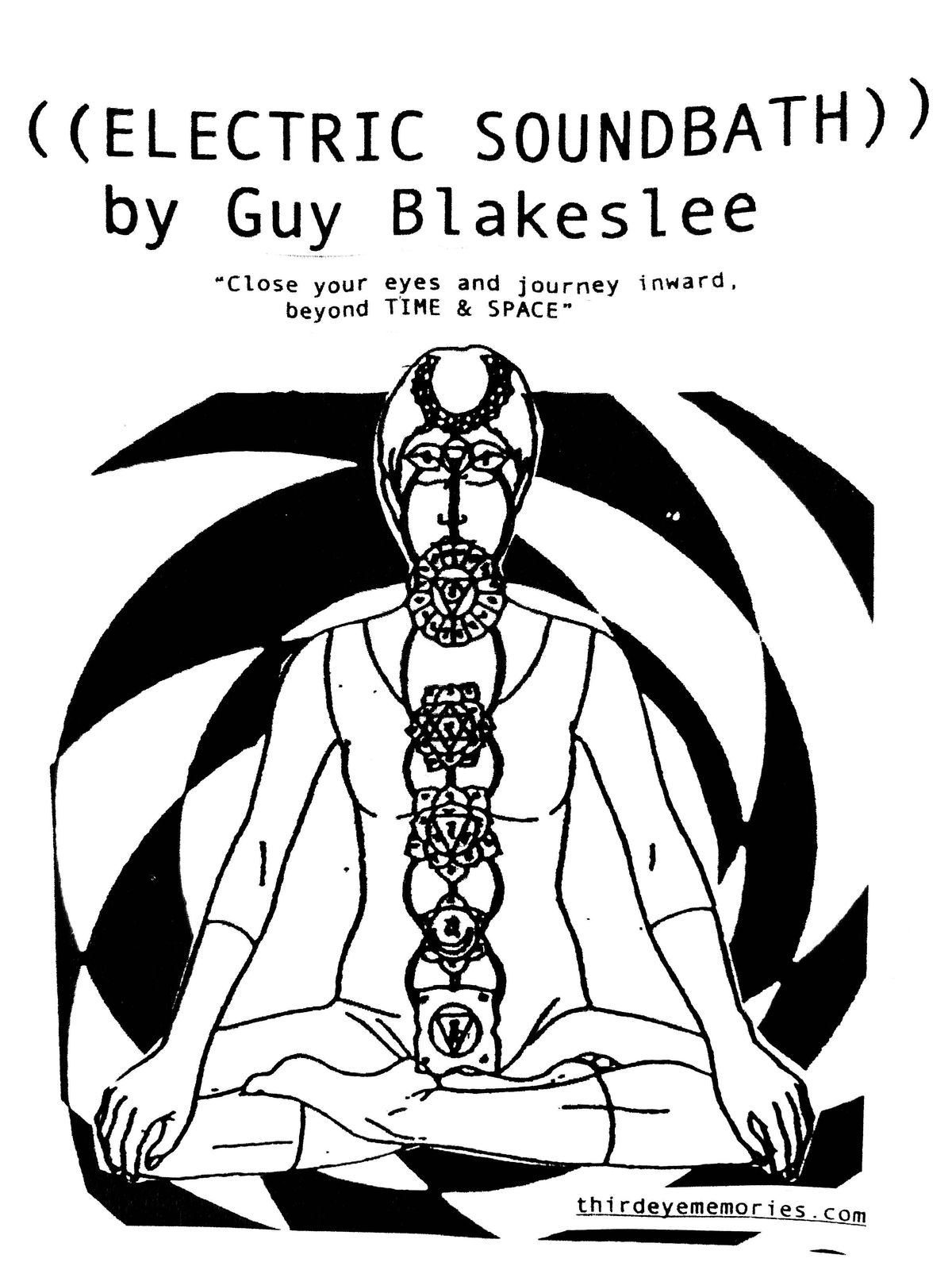 Electric Soundbath by Guy Blakeslee presented by ThirdEyeMemories