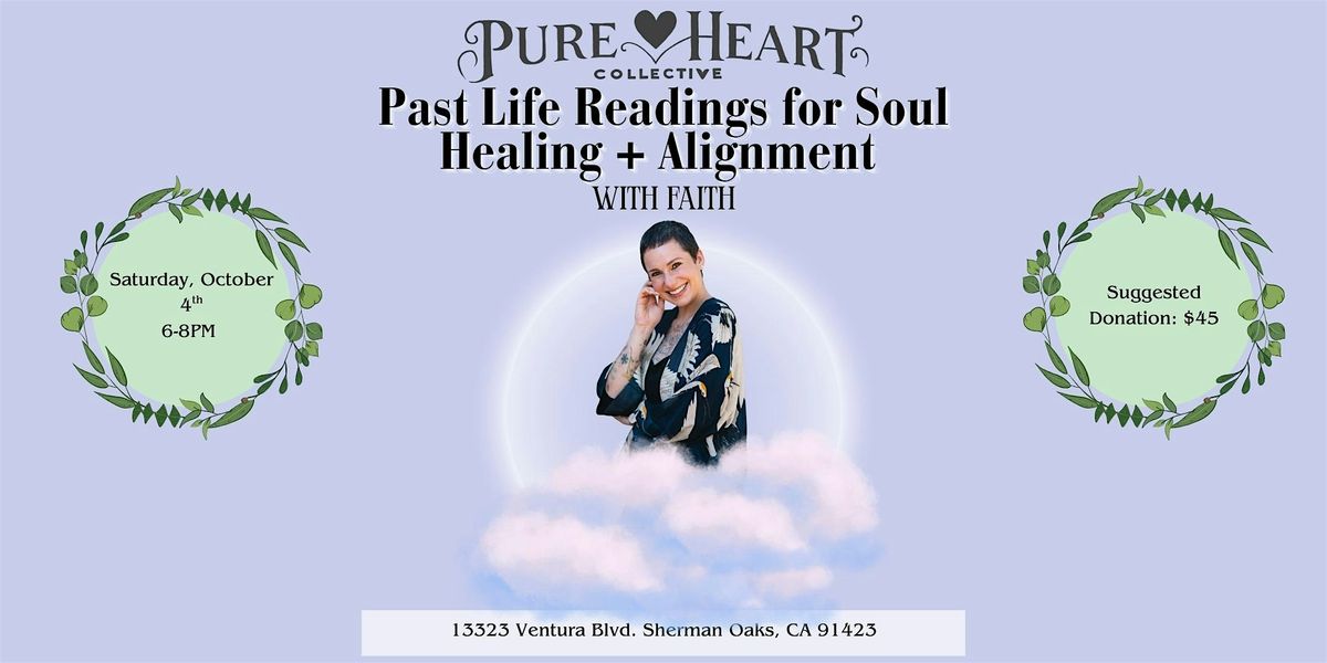Past Life Readings for Soul Healing + Alignment with Faith