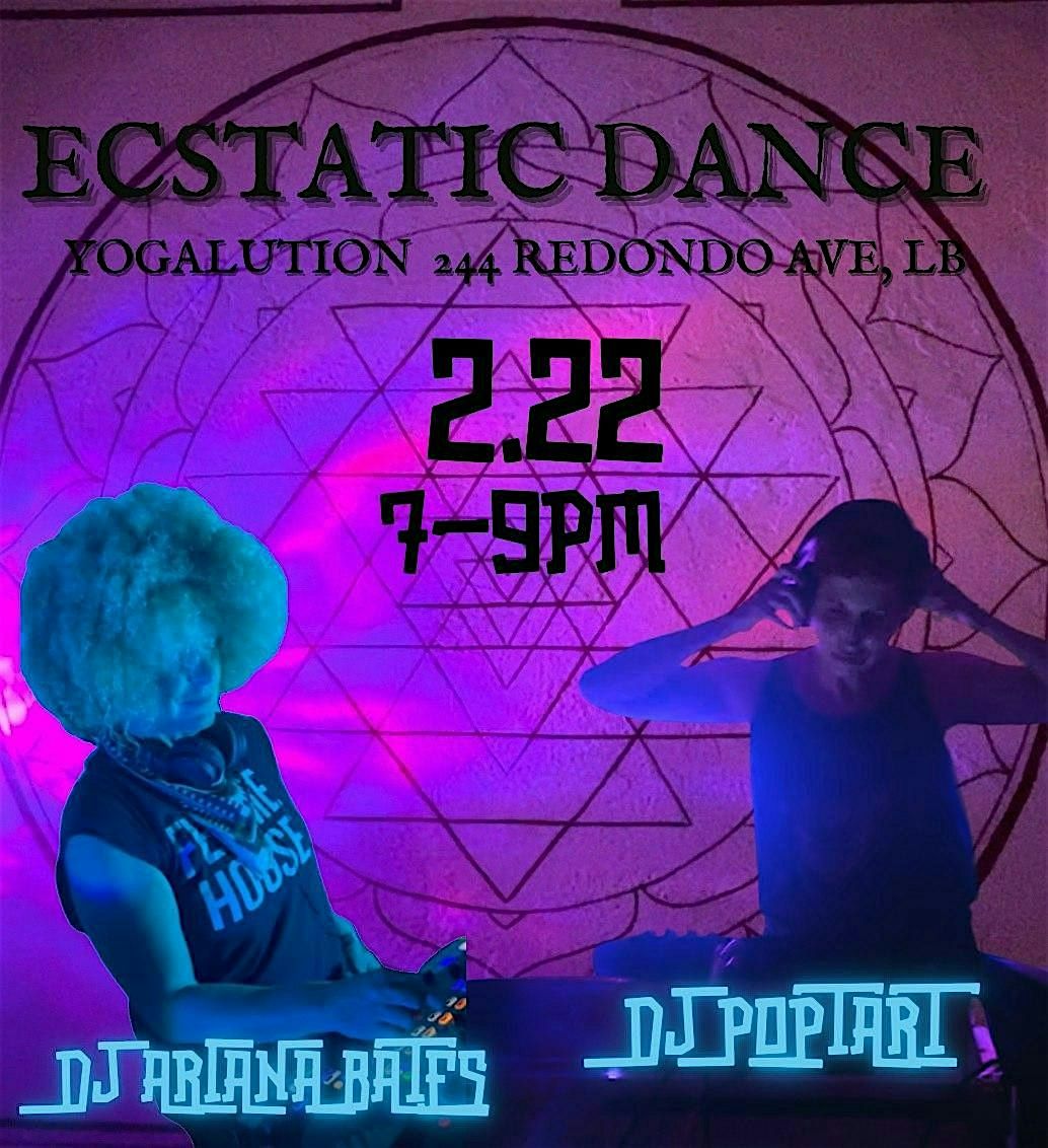 Ecstatic Dance -DJ Poptart &  DJ Ariana Bates