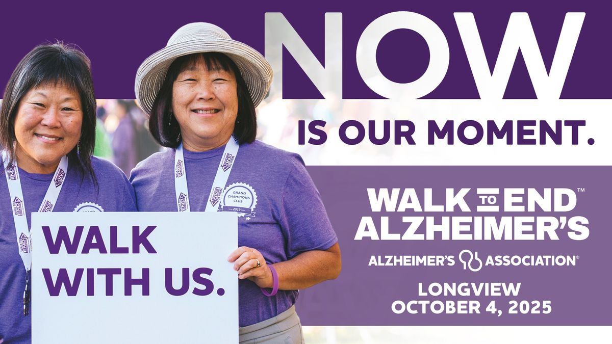 2025 Walk to End Alzheimer's - Longview