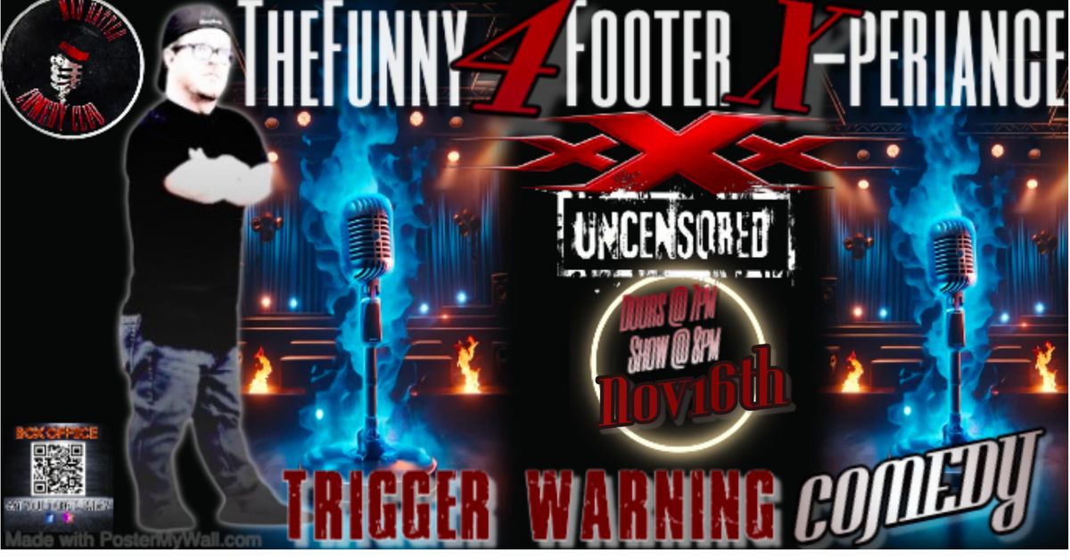 Trigger Warning Comedy A  Funny4FooterXXX-Periance