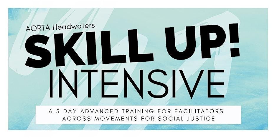 Skill Up Intensive (Summer 2025 Cohort)