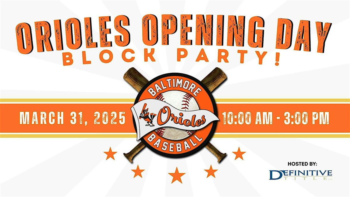 Baltimore Orioles Opening Day Block\u00a0Party