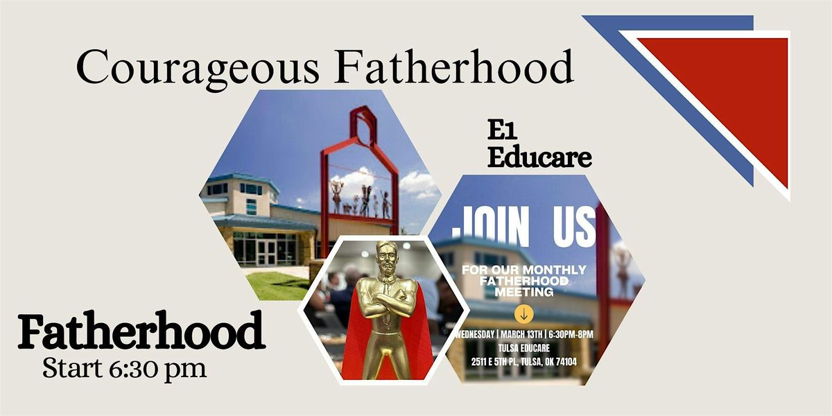 Educare Courageous Monthly Fatherhood Meeting