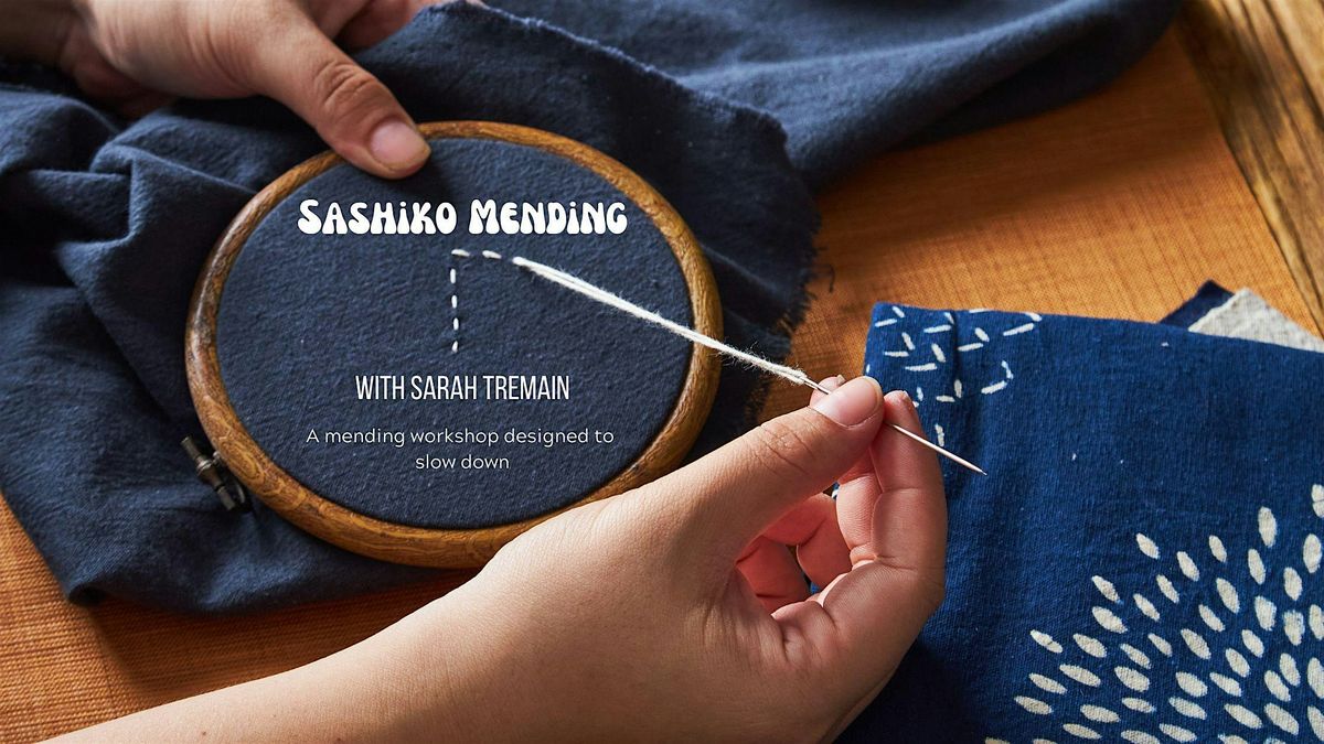 Sashiko Mending With Sarah Tremain