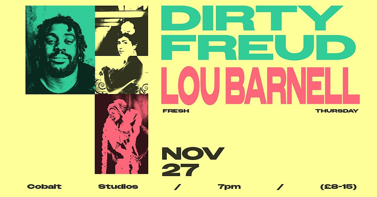 Fresh Thursday \/\/ Dirty Freud + Lou Barnell