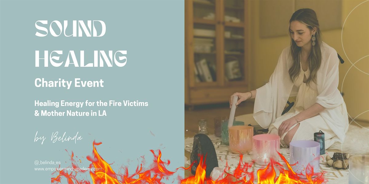 Charity Sound Healing: Pray for the Fire in LA