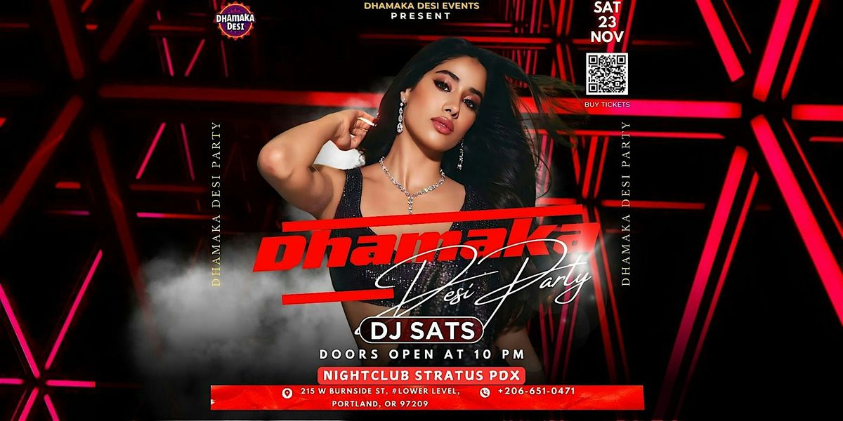 DHAMAKA DESI PARTY |NIGHTCLUB STRATUS PDX |NOV 23 | DJ SATS