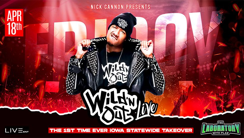 Wild 'N Out - Iowa Takeover