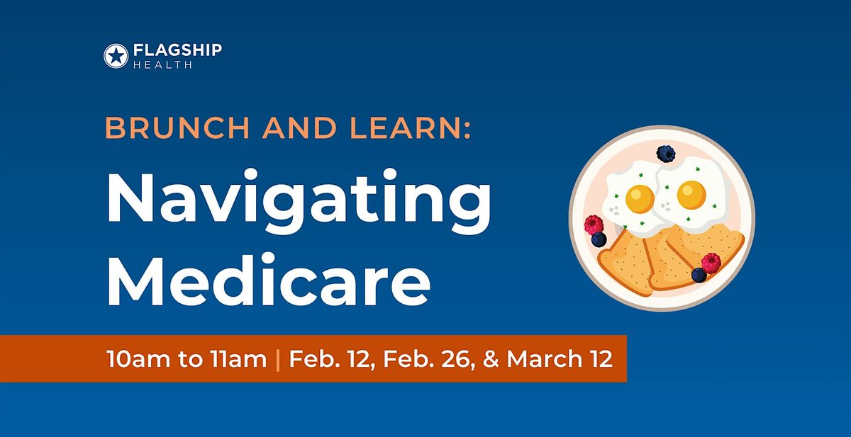 Brunch and Learn: Navigating Medicare