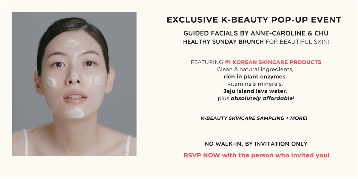 Exclusive K-Beauty Pop-Up: Guided Facials + Healthy Sunday Brunch