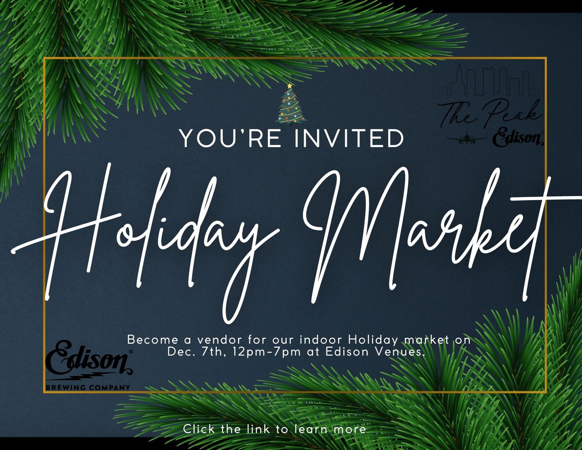 Holiday Market at Edison Venues