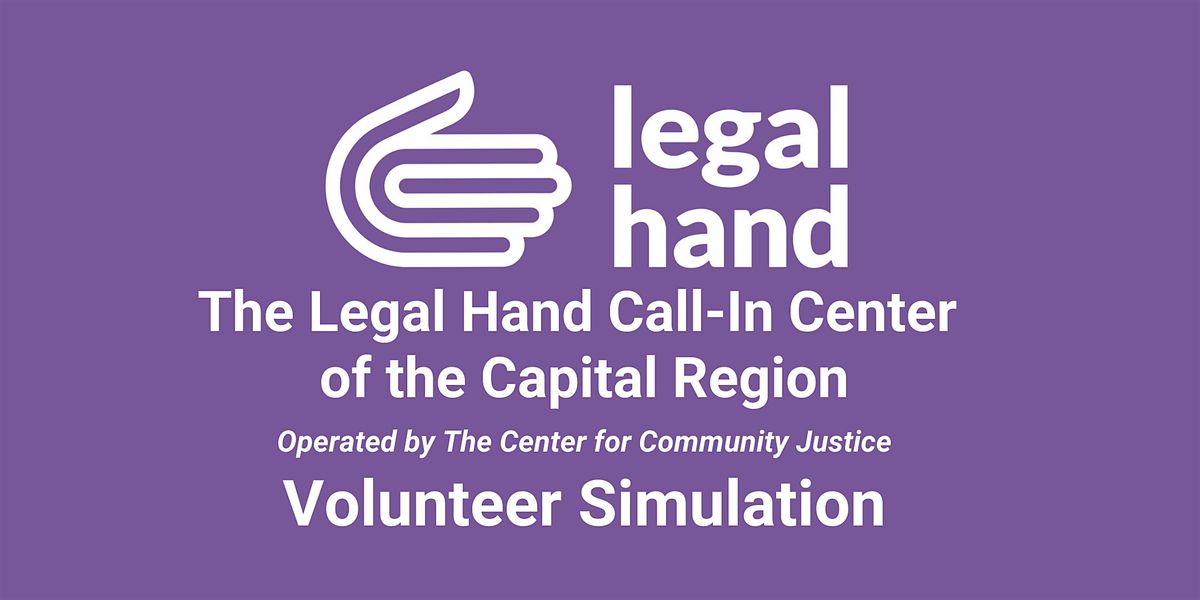 Legal Hand Call-In Center of the Capital Region's Volunteer Simulation #3