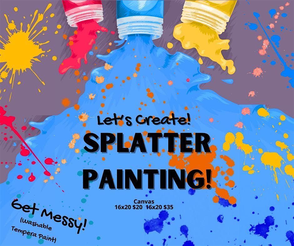 Splatter Painting!