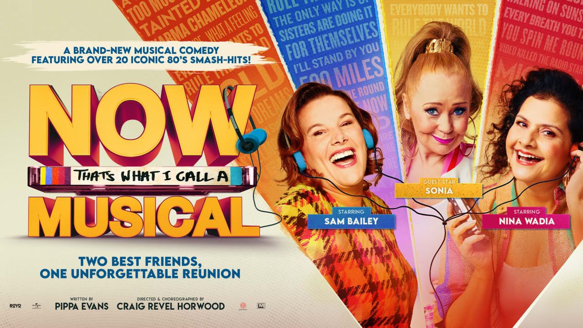 Now That's What I Call A Musical at The Bristol Hippodrome | 1-5 April 2025