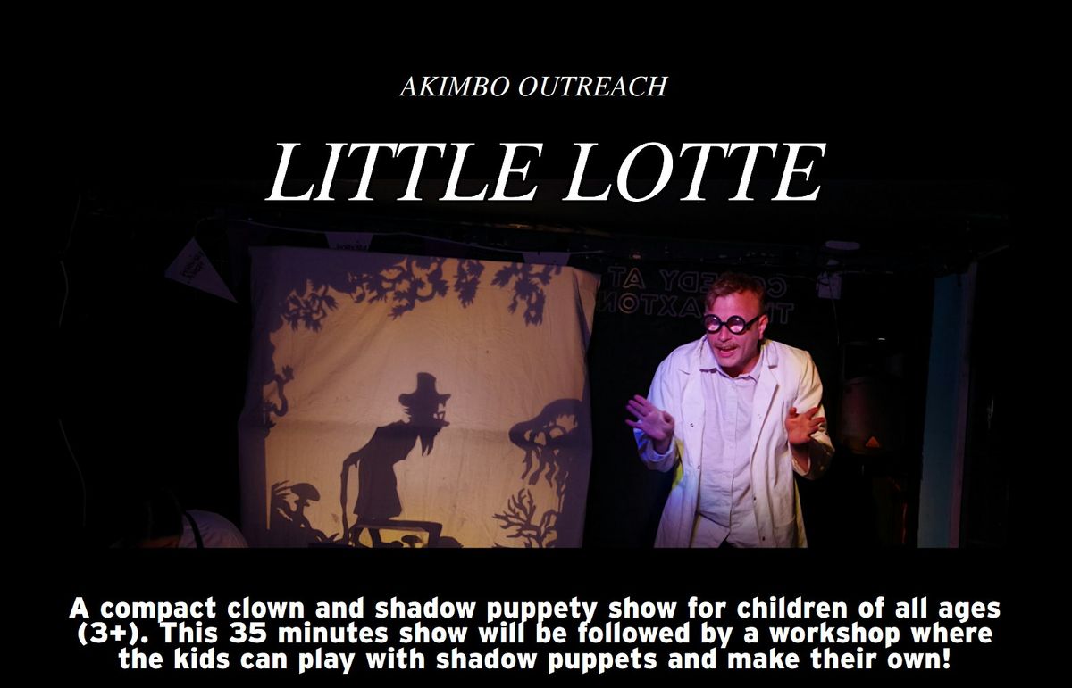 LITTLE LOTTE : clown and shadow puppetry show