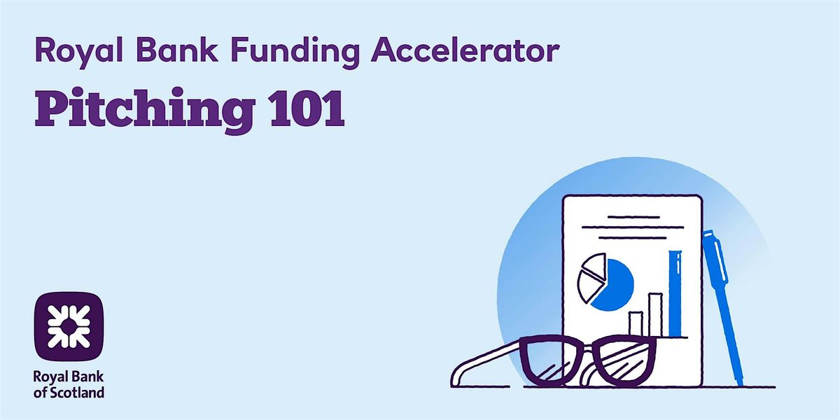 Funding Accelerator:  Pitching 101
