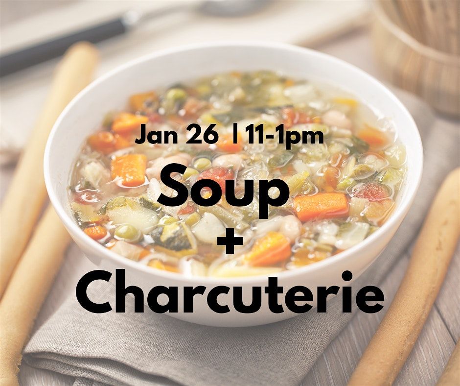 Winter's Simple Pleasures: Soup + Charcuterie