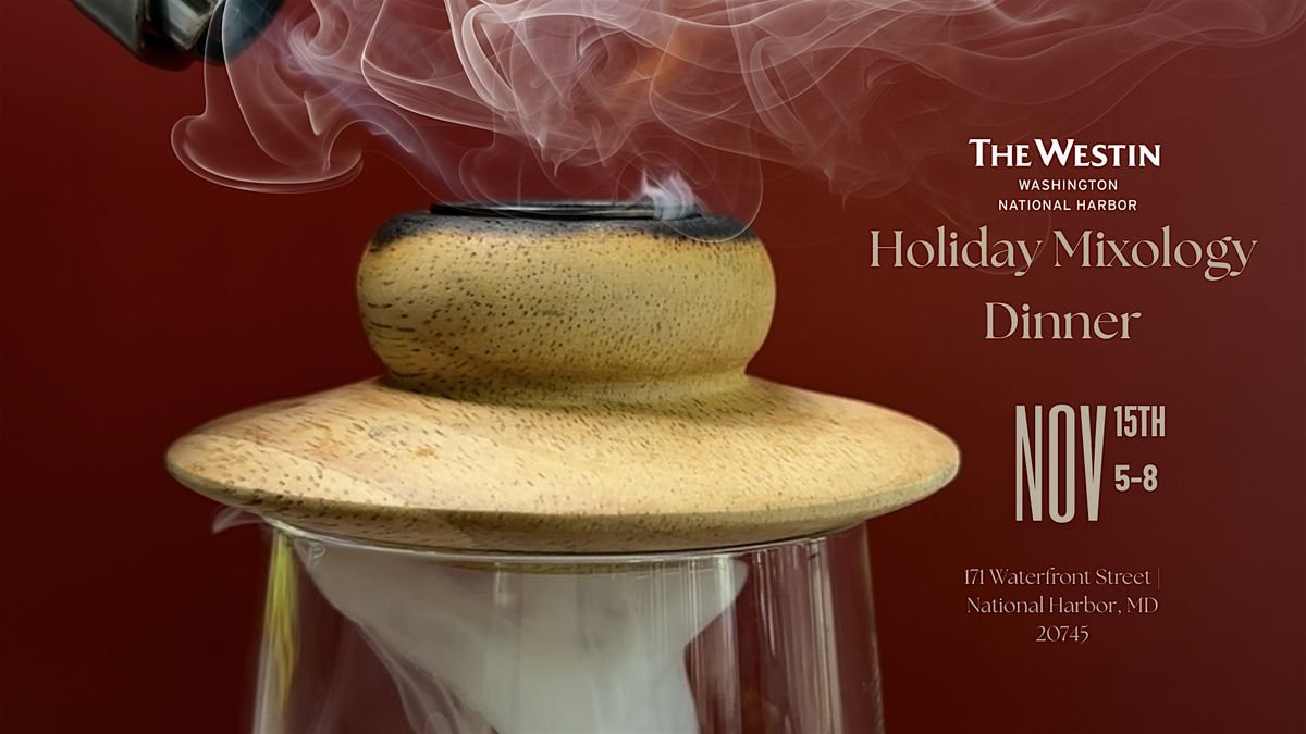 Experience Holiday Mixology: Dinner Edition