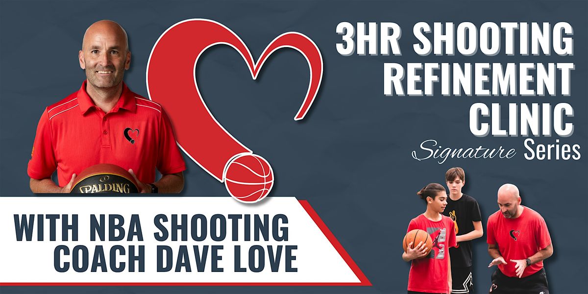 Coach Dave Love Shooting Clinic - Ottawa Oct 17PM