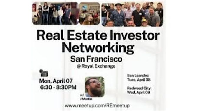 Real Estate Investor Networking w\/ JMartin- San Francisco