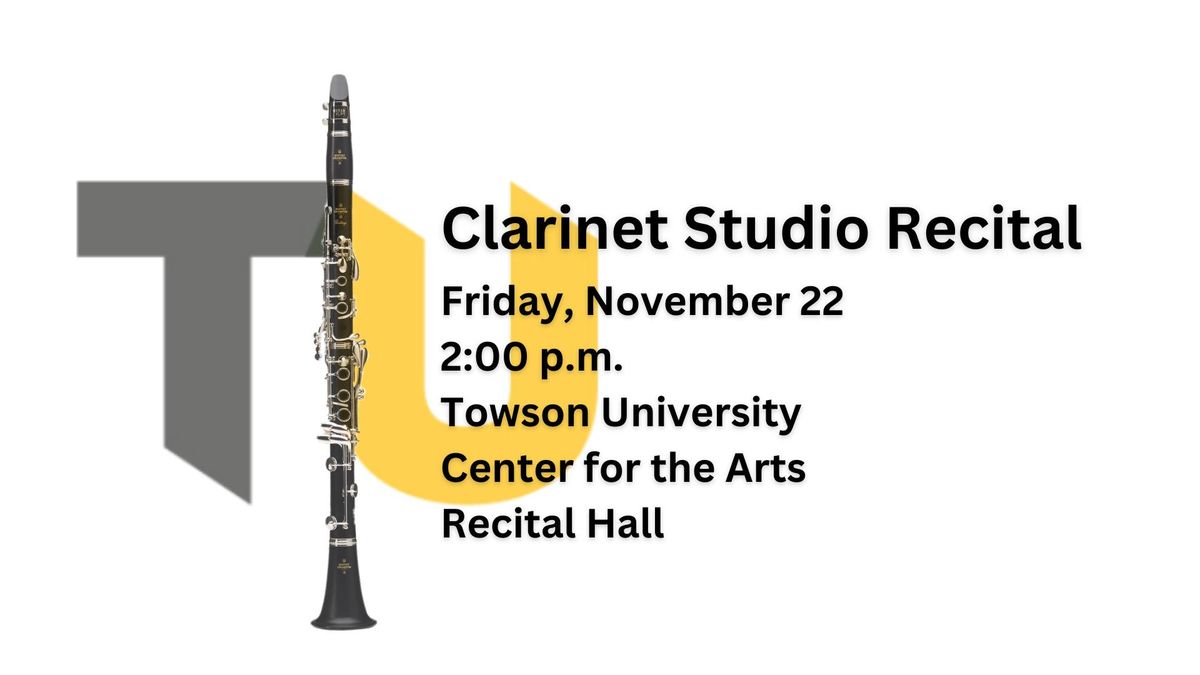 Towson Clarinet Studio Recital