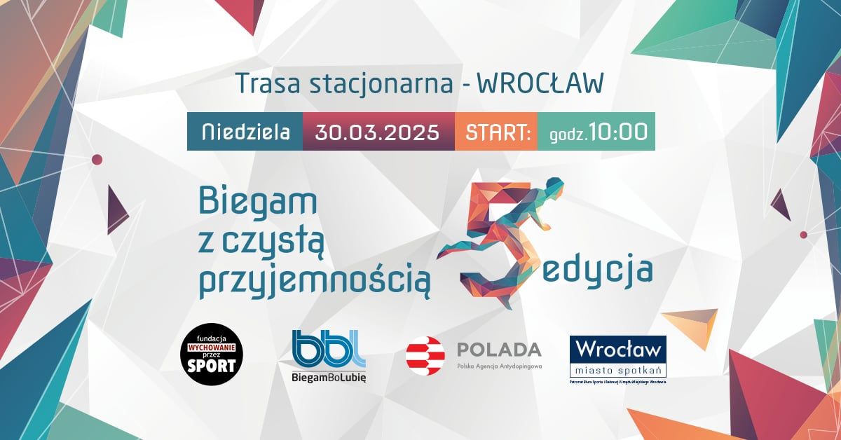 5. edycja Biegam z Czyst\u0105 Przyjemno\u015bci\u0105 we Wroc\u0142awiu