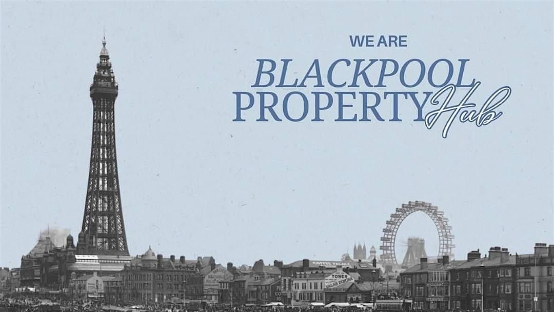 Blackpool Property Hub Evening Social Lauch