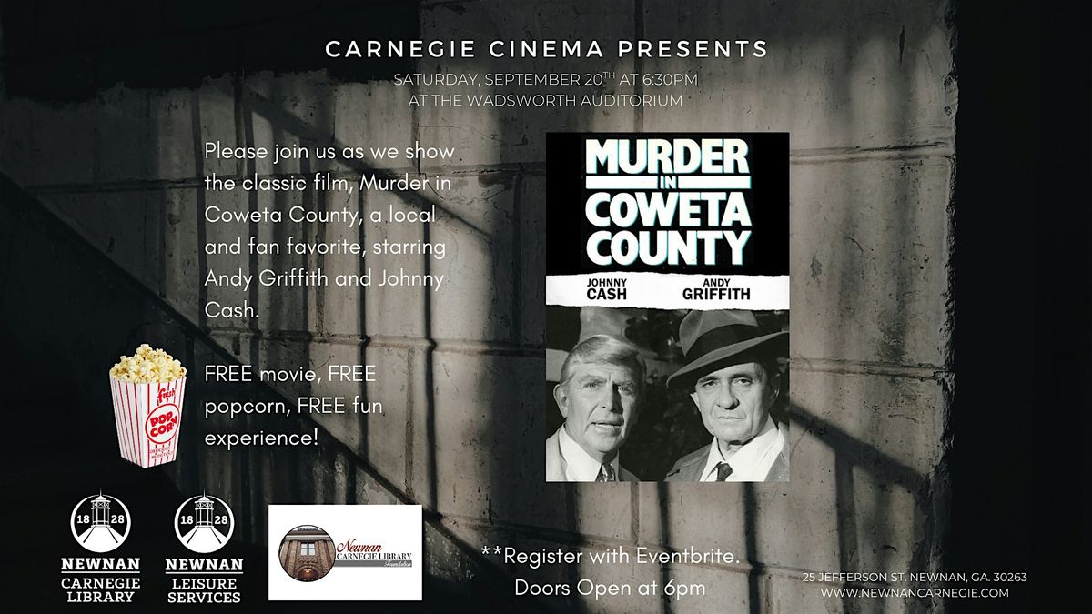 Carnegie Cinema: M**der in Coweta County