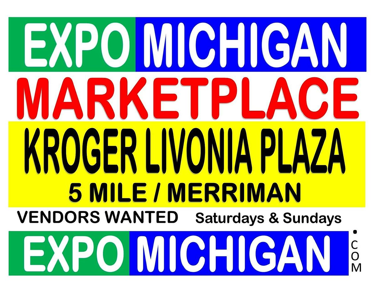 EXPO MICHIGAN MARKETPLACE holiday pop up shops Kroger Livonia Plaza