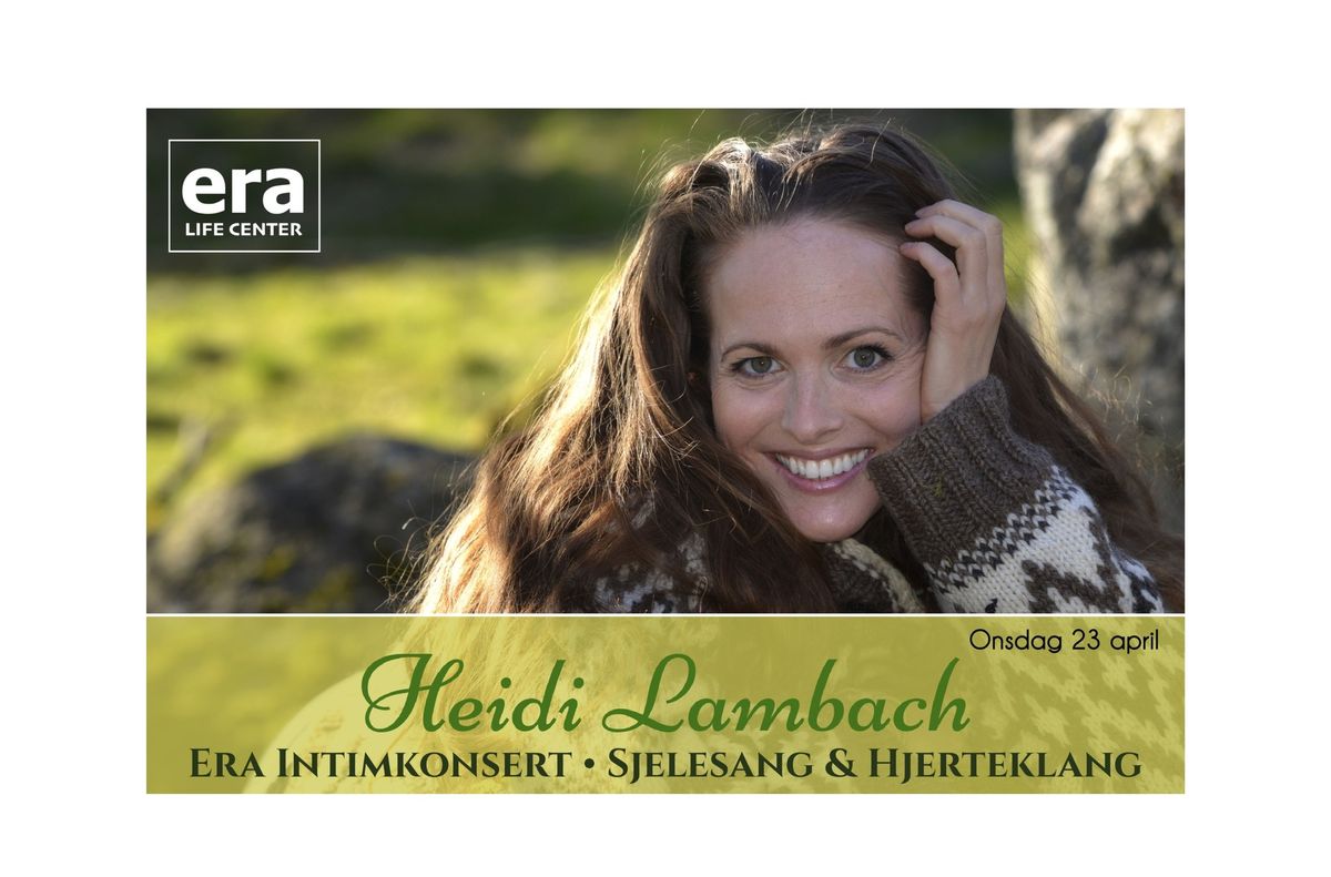 SJELESANG & HJERTEKLANG \u2022 Era Intimkonsert med Heidi Lambach