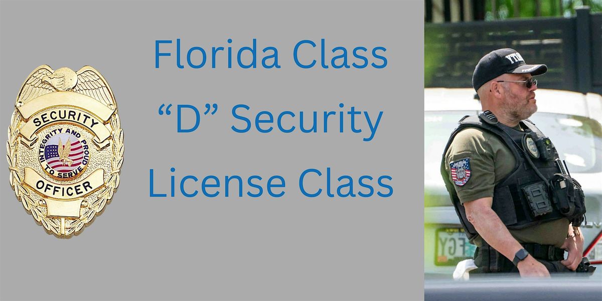 Florida Class "D" Security License Course