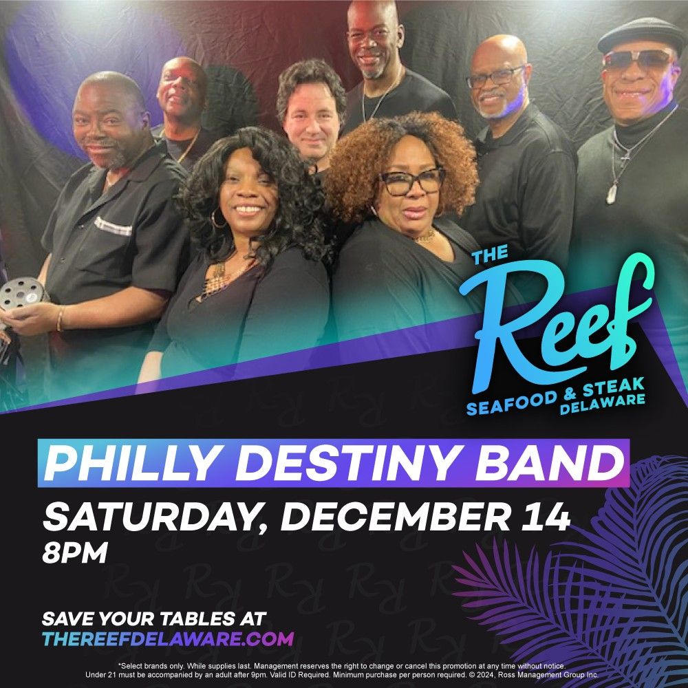 Philly Destiny Band "LIVE "@ The REEF Delaware