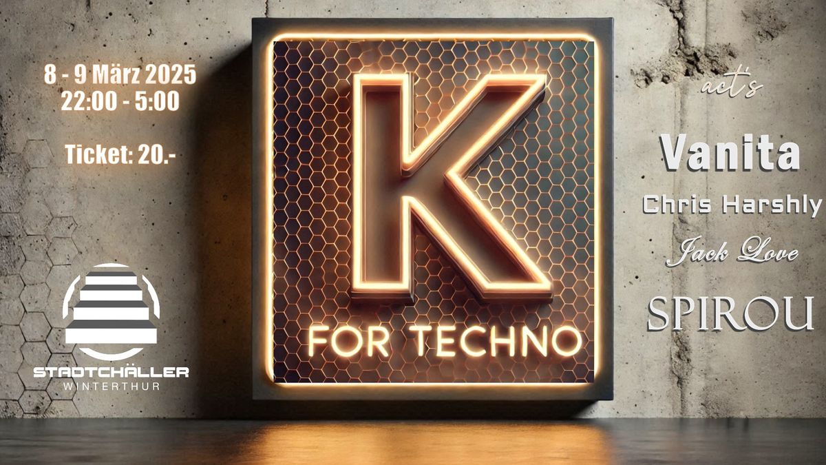 K for Techno