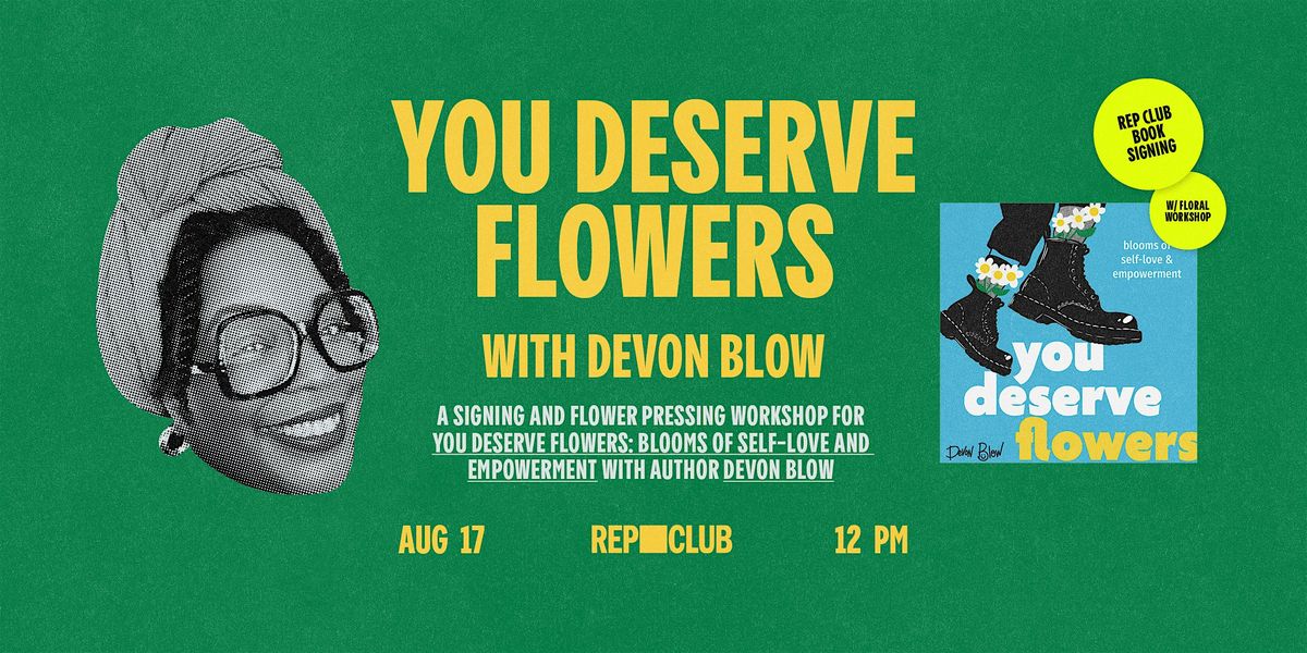 BOOK EVENT: You Deserve Flowers  w\/ Devon Blow