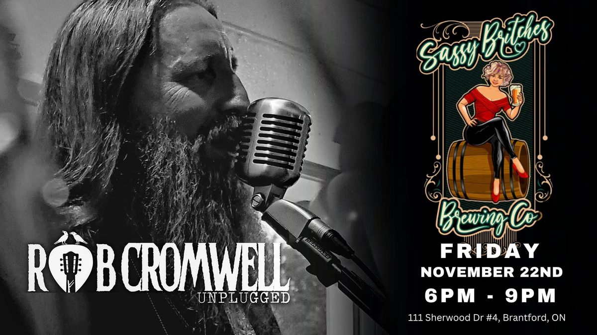 Rob Cromwell Unplugged @ Sassy Britches Brewing Co 